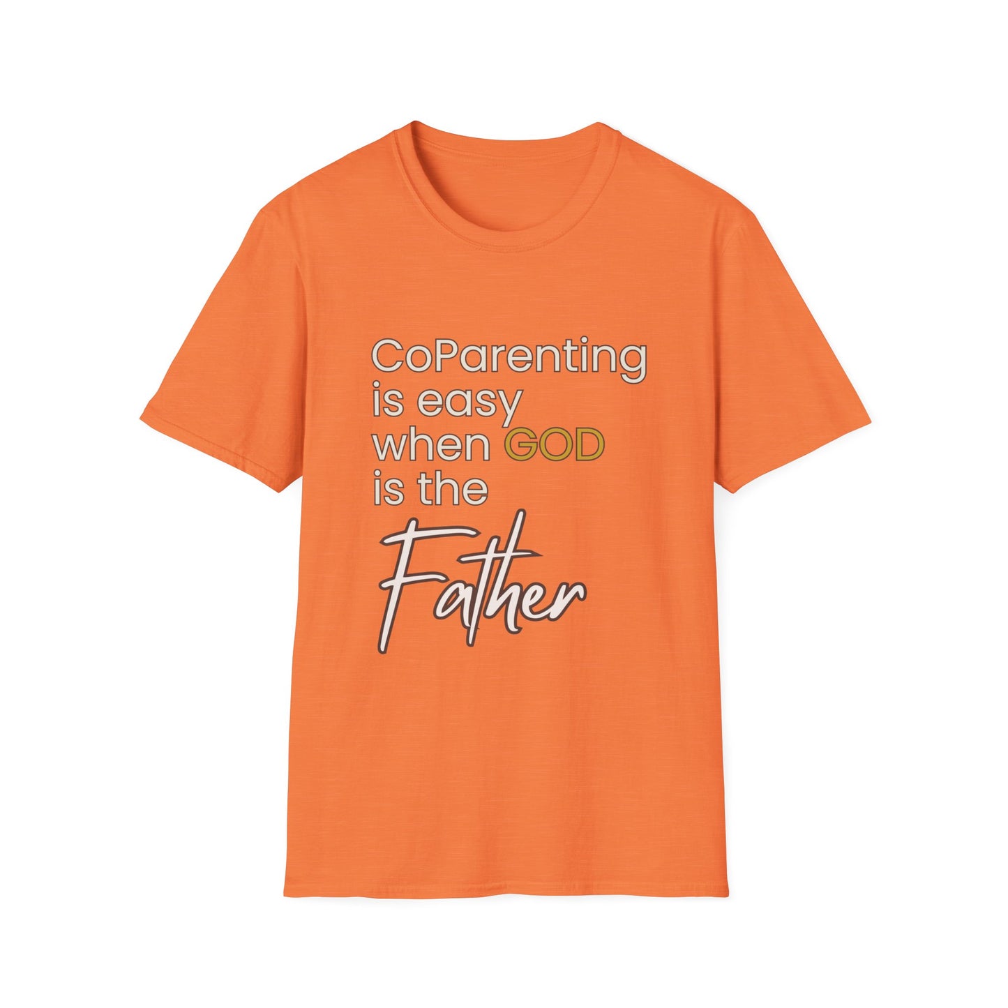 CoParenting Is Easy When God Is The Father T-Shirt