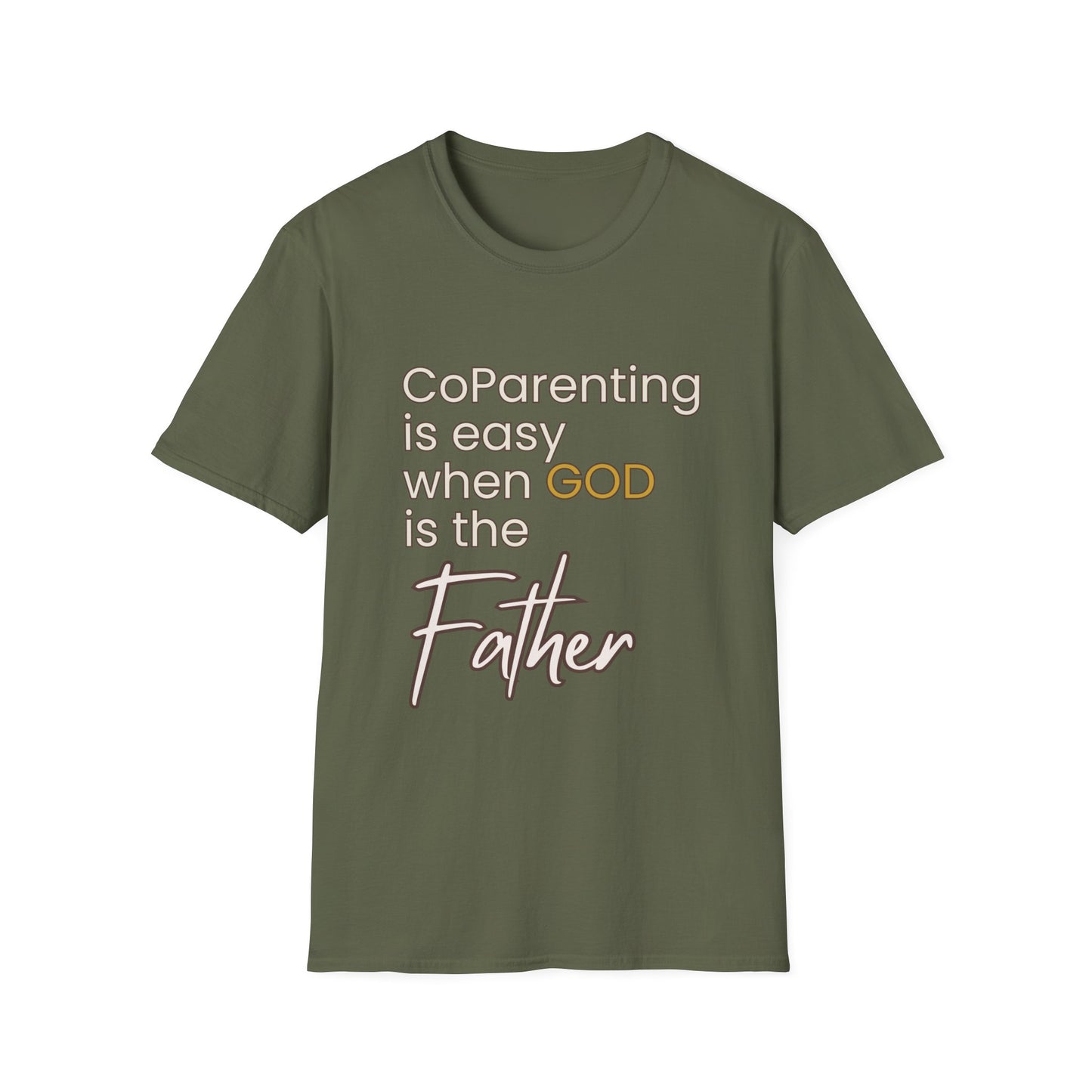 CoParenting Is Easy When God Is The Father T-Shirt