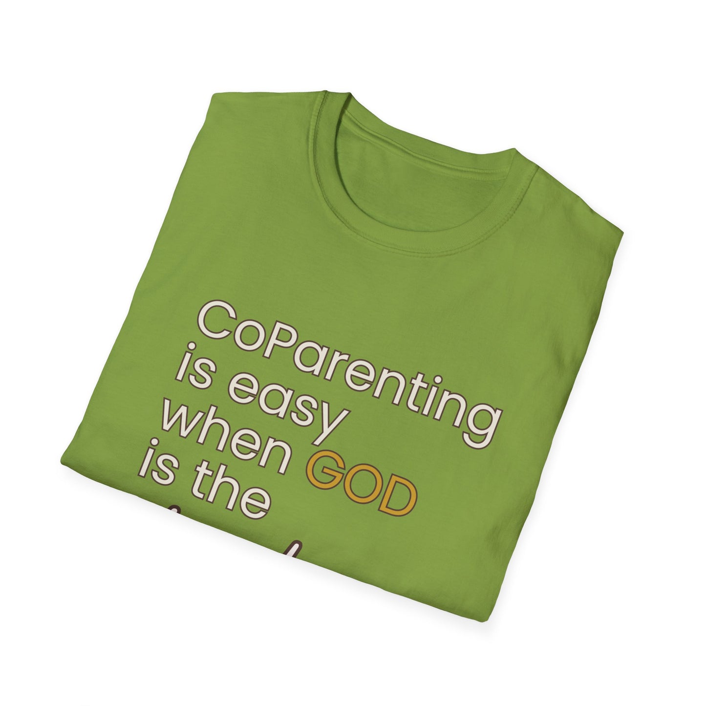 CoParenting Is Easy When God Is The Father T-Shirt