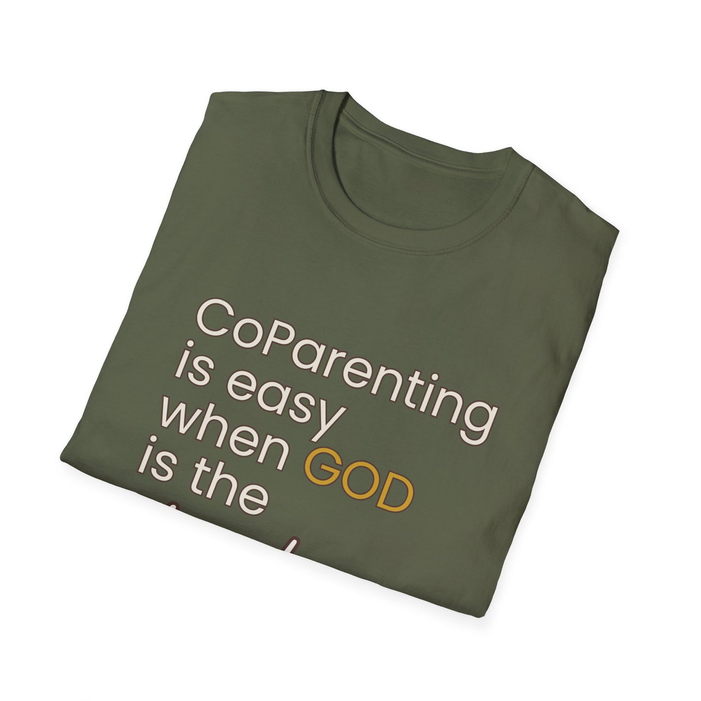 CoParenting Is Easy When God Is The Father T-Shirt