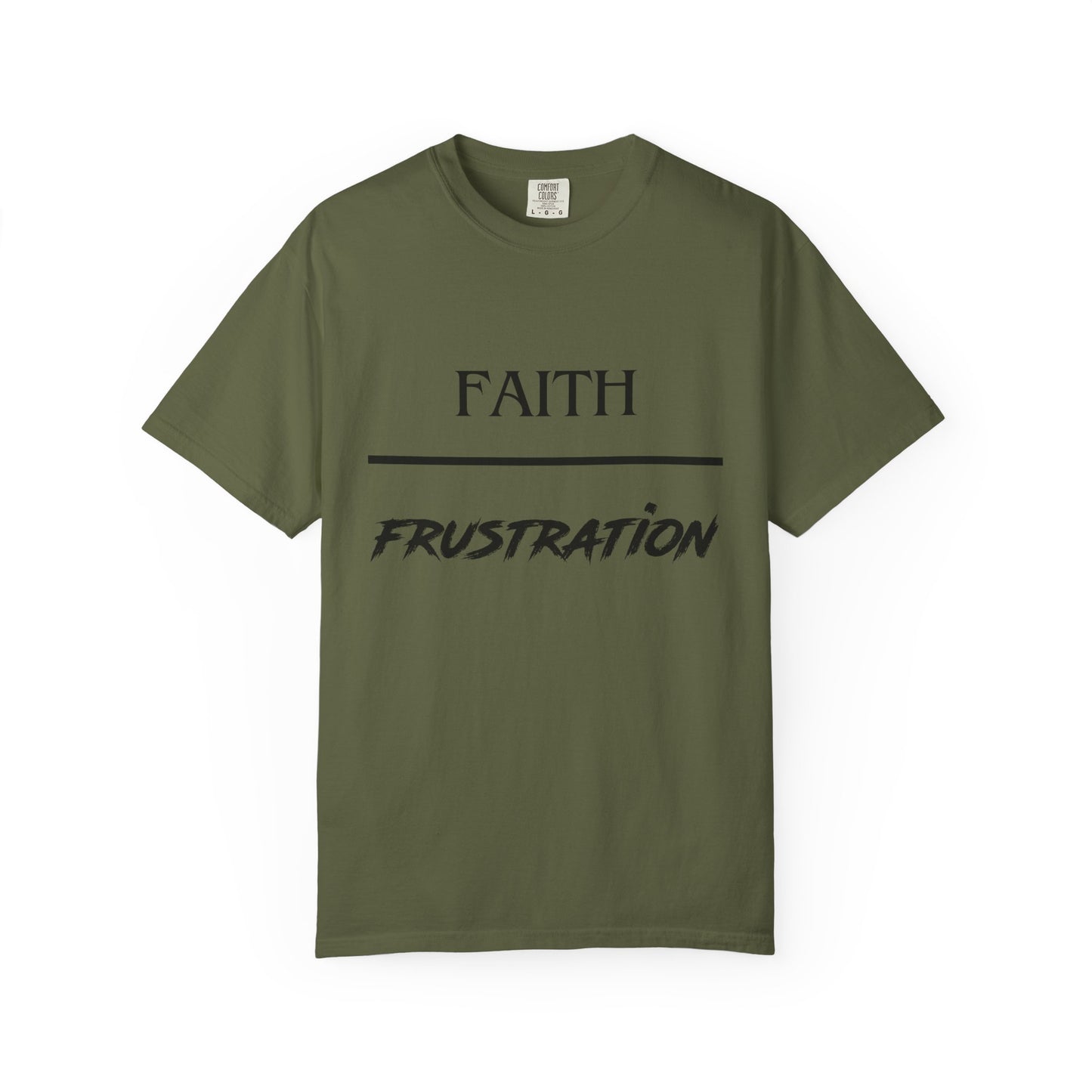 Faith over Frustration T-Shirt