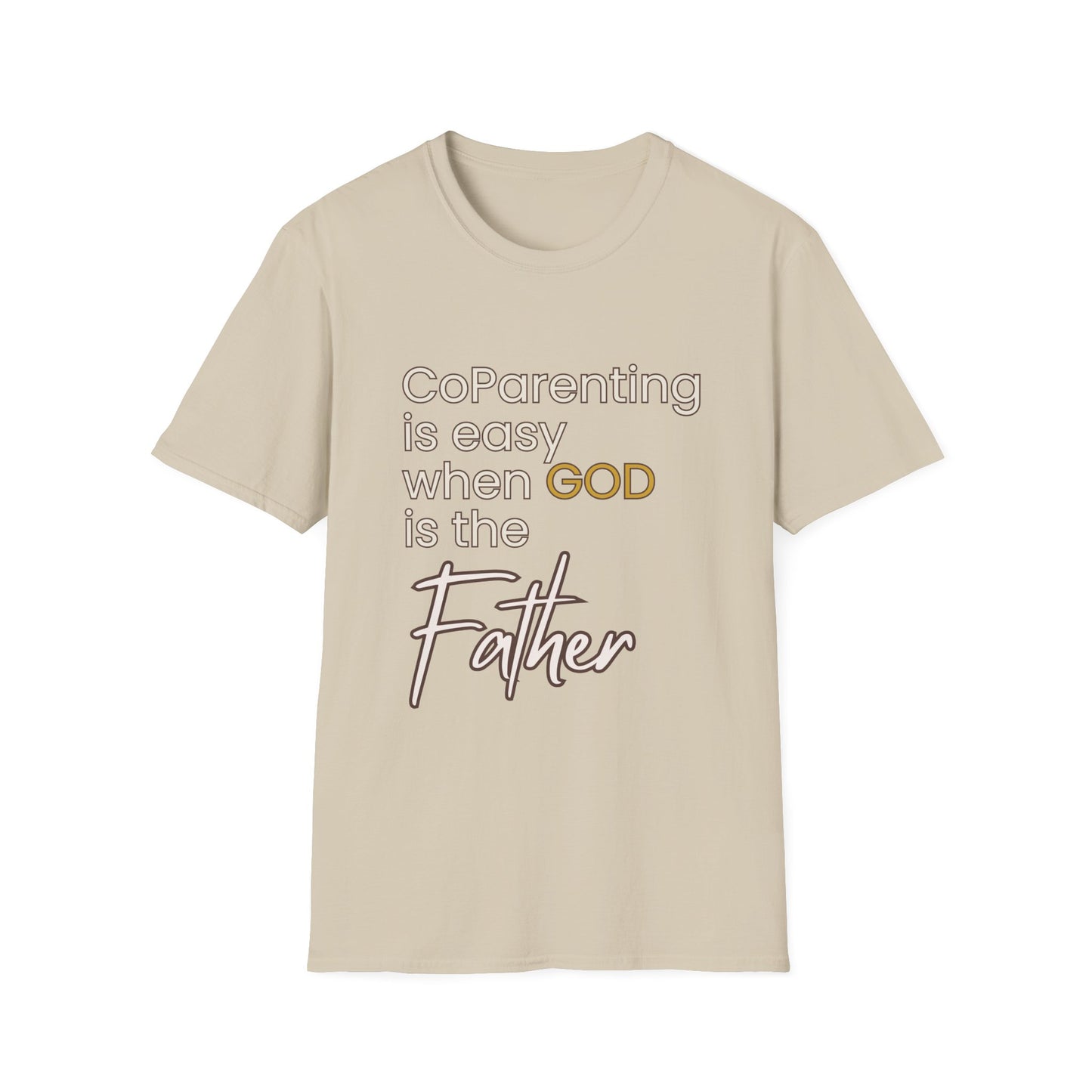 CoParenting Is Easy When God Is The Father T-Shirt