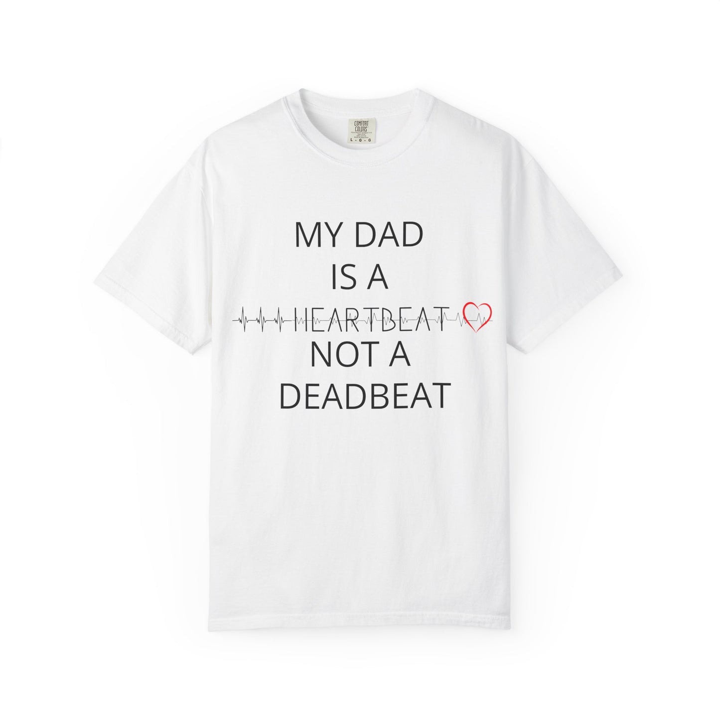 My Dad is a Heartbeat T-Shirt