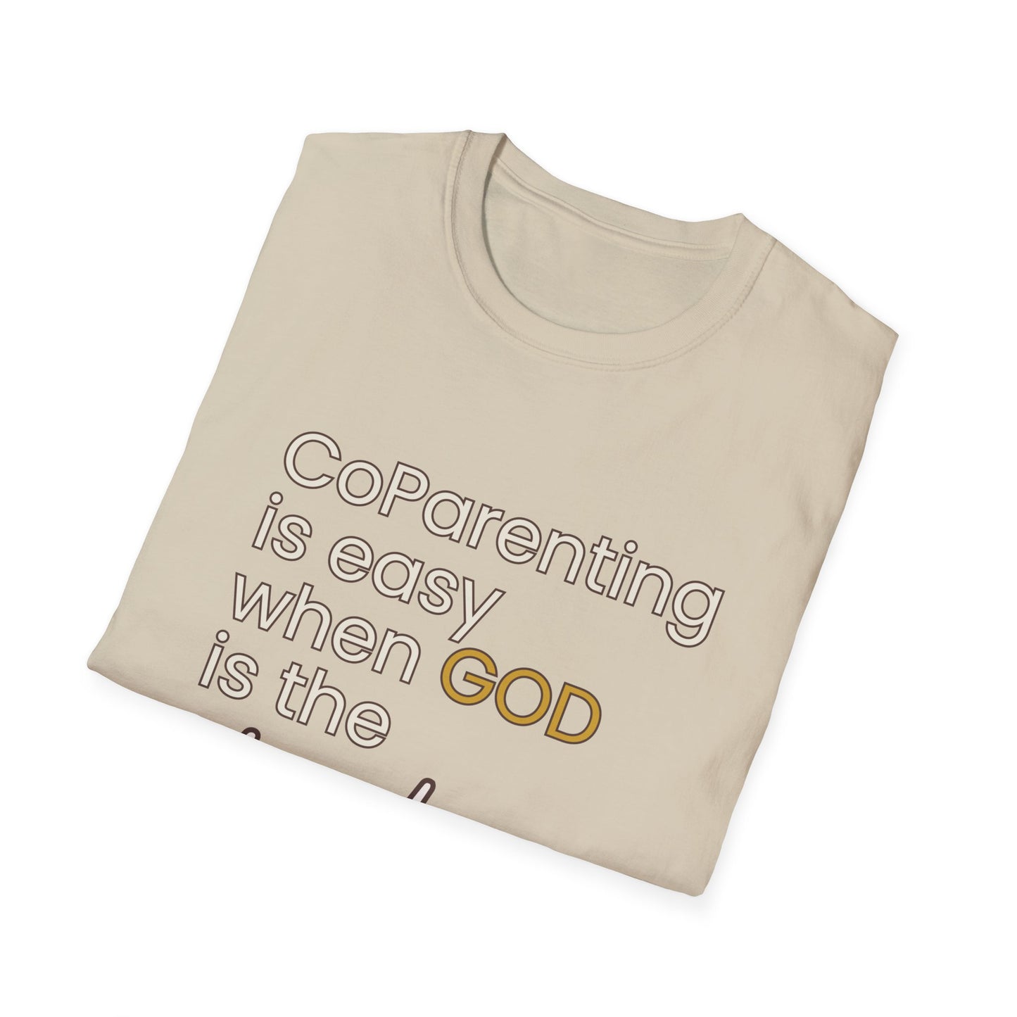 CoParenting Is Easy When God Is The Father T-Shirt