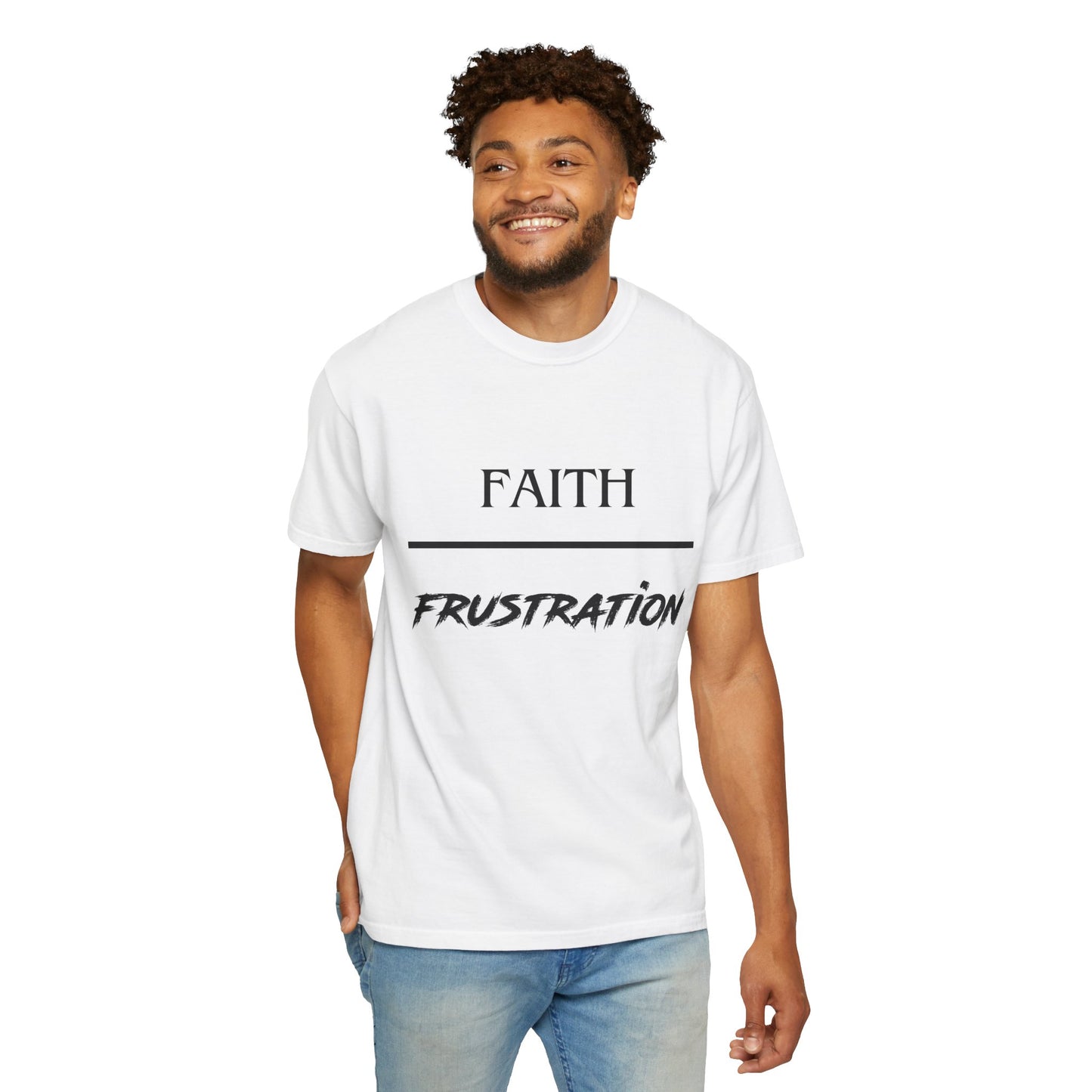 Faith over Frustration T-Shirt