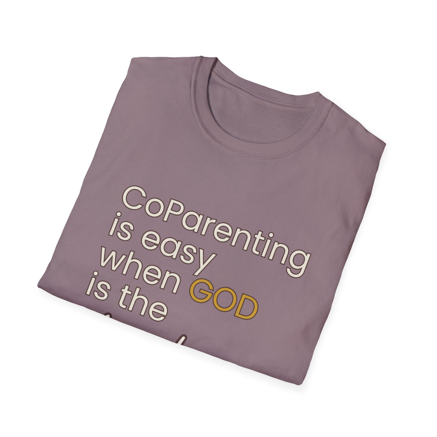 CoParenting Is Easy When God Is The Father T-Shirt