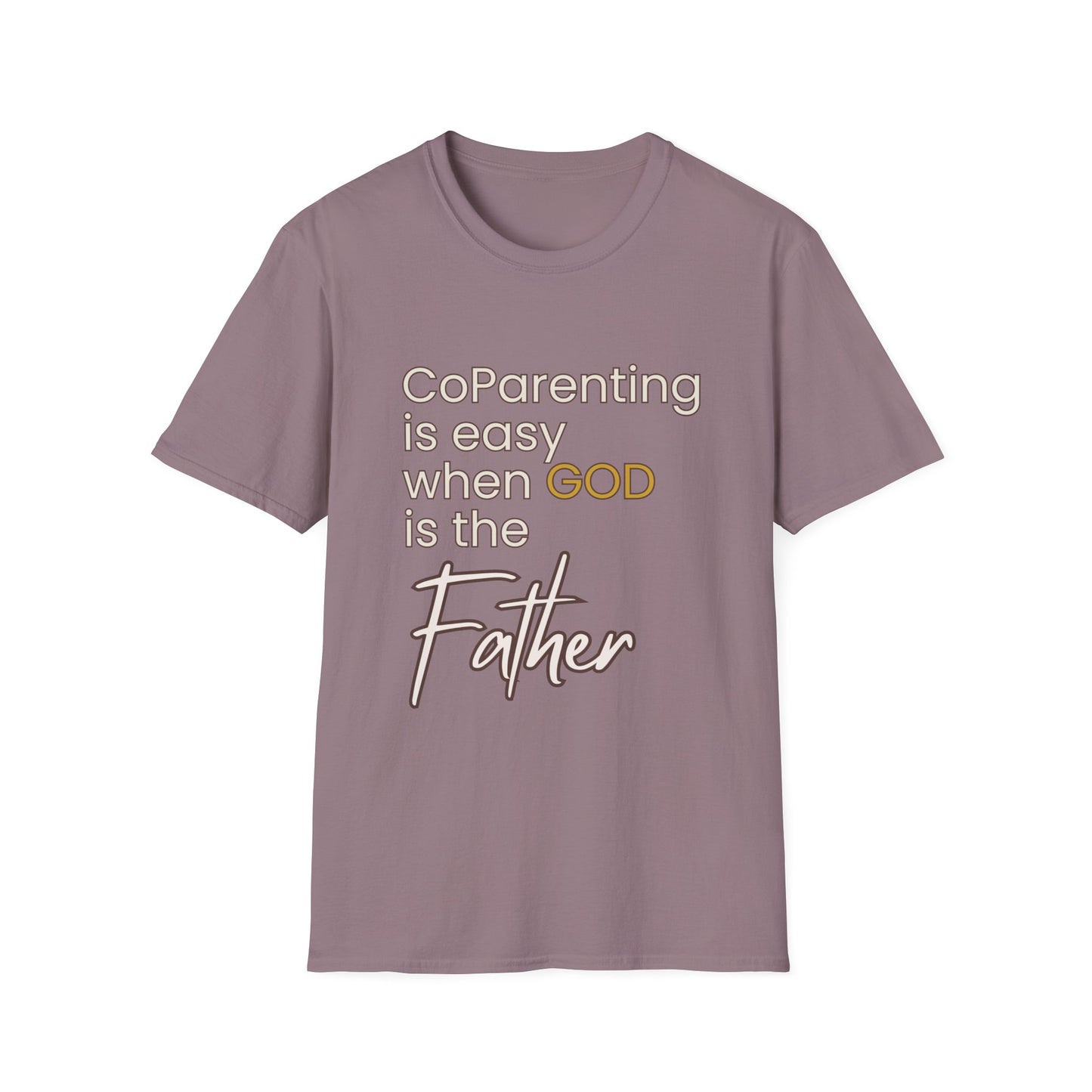 CoParenting Is Easy When God Is The Father T-Shirt
