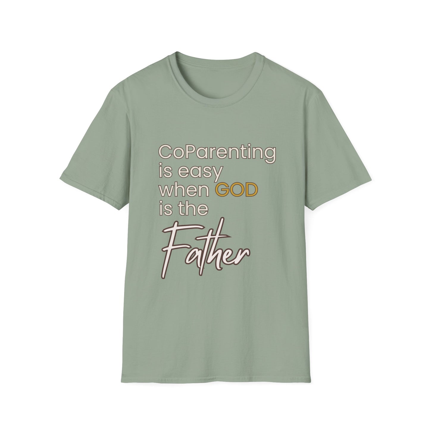 CoParenting Is Easy When God Is The Father T-Shirt